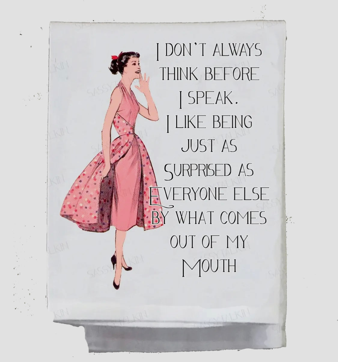 Think before I speak dish towel